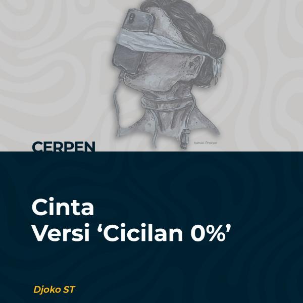 Cinta Versi ‘Cicilan 0%’